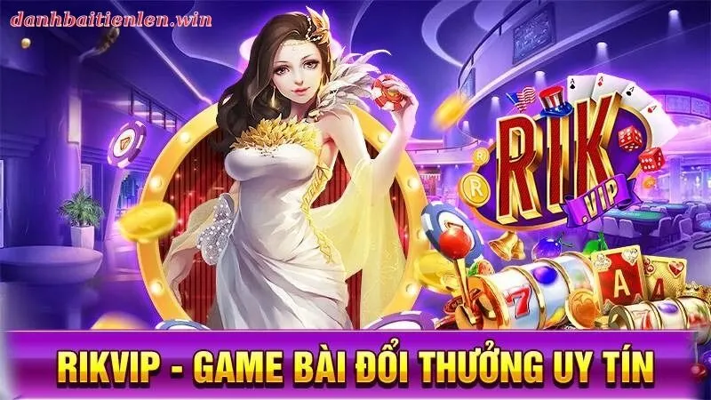 RIKVIP - Điểm Đến Cá Cược Hoàng Gia Đẳng Cấp